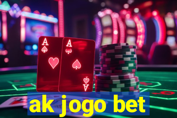 ak jogo bet